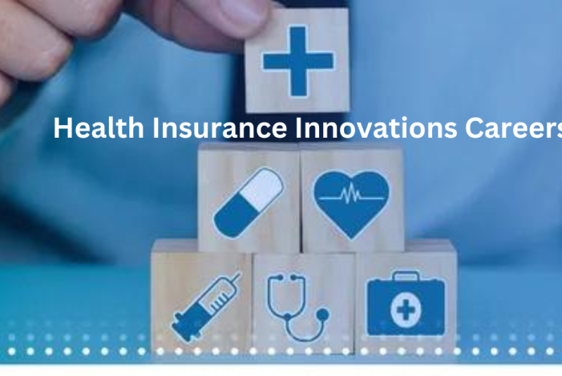 Health Insurance Innovations Careers