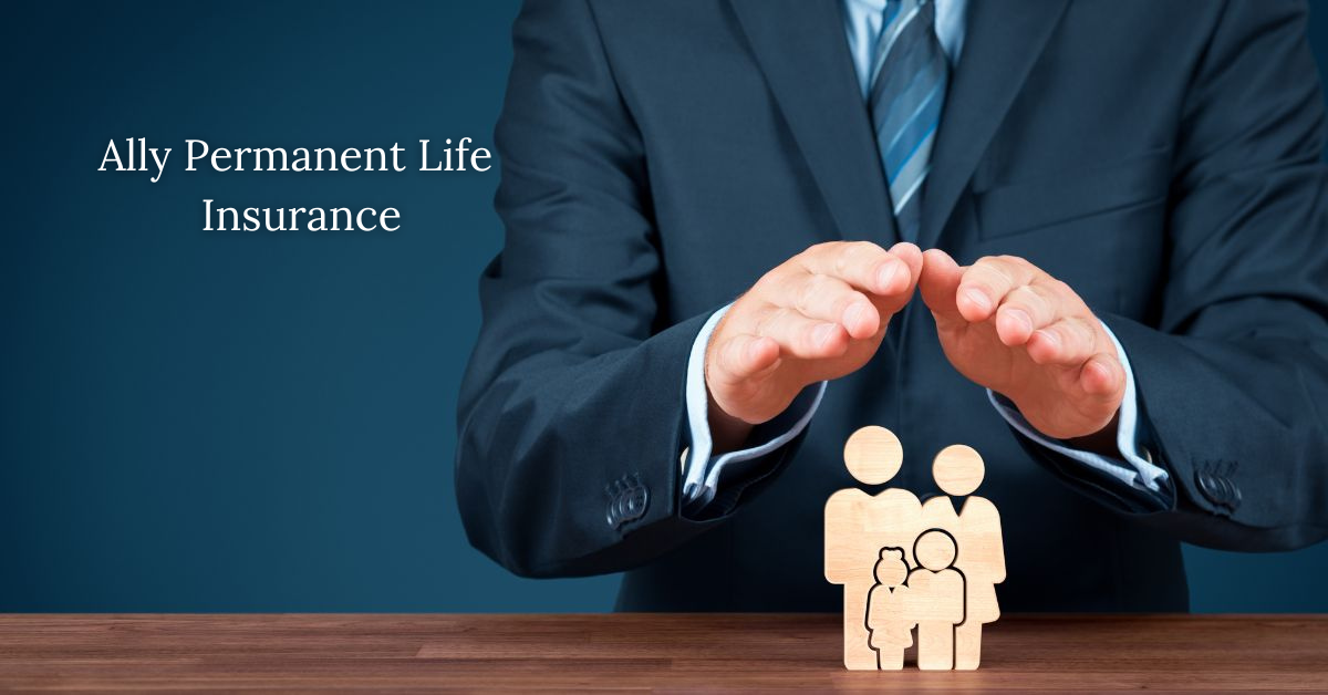 Ally Permanent Life Insurance