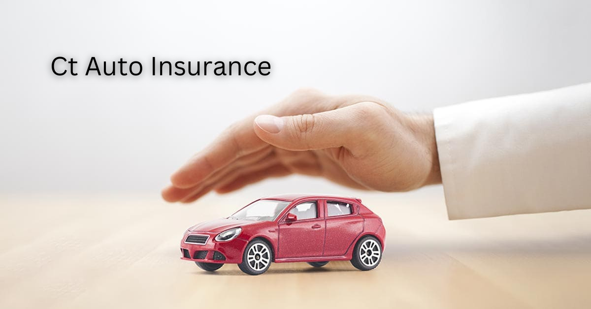 Ct Auto Insurance