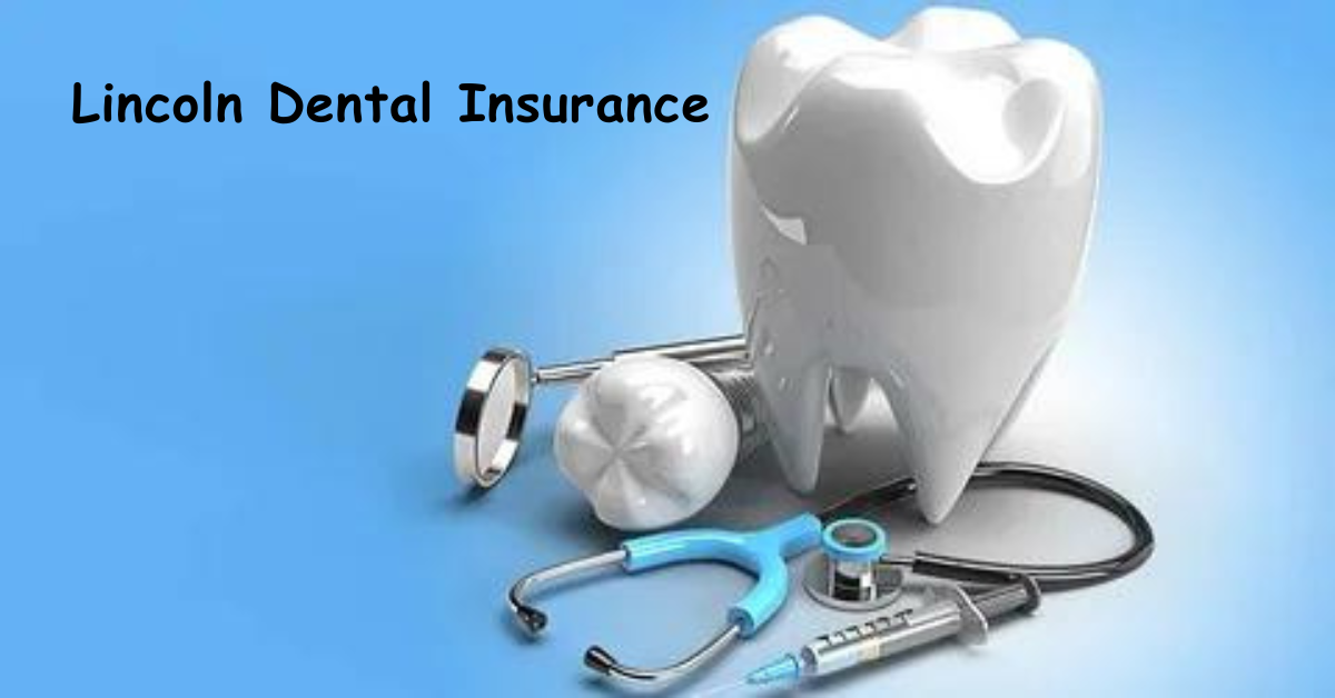 Lincoln Dental Insurance