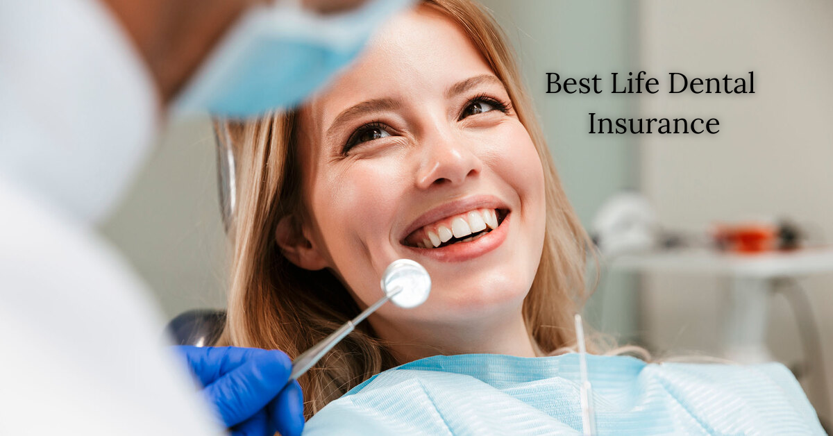 Best Life Dental Insurance