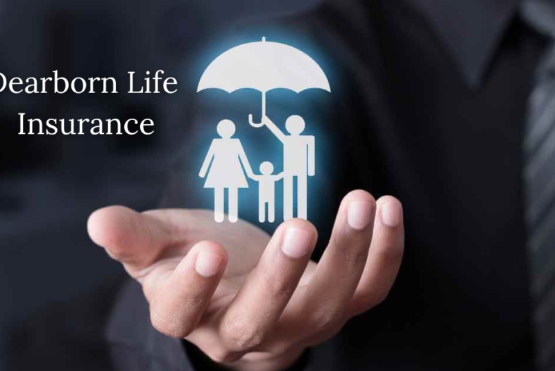 Dearborn Life Insurance