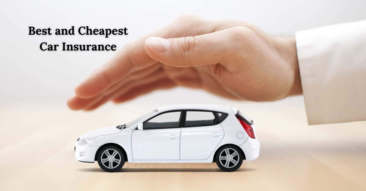 Best and Cheapest Car Insurance