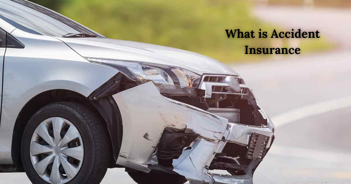 What is Accident Insurance