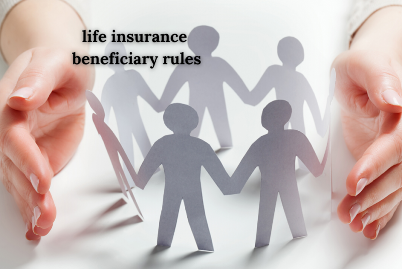 life insurance beneficiary rules