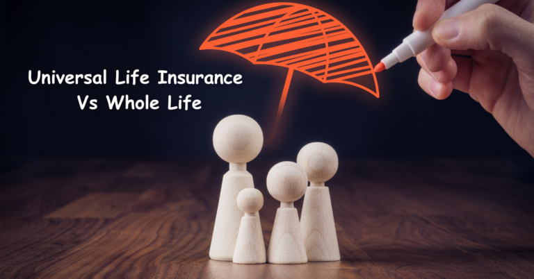 Universal Life Insurance Vs Whole Life